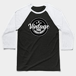 Limited Edition Vintage 1986 birthday - 37th Birthday gift Baseball T-Shirt